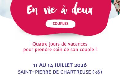 Fondacio : « En vie à deux  » : Quatre jours de vacances pour prendre soin de son couple !